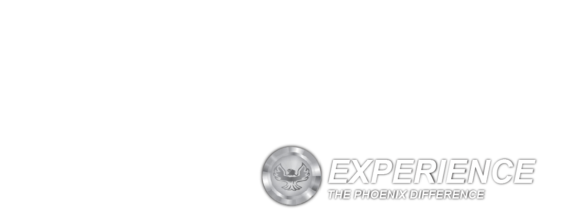 EXPERIENCE THE PHOENIX DIFFERENCE